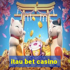 itau bet casino